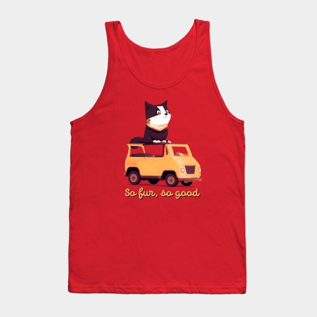 So Fur, So Good Tank Top by Teephemera